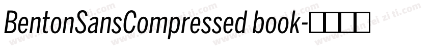 BentonSansCompressed book字体转换